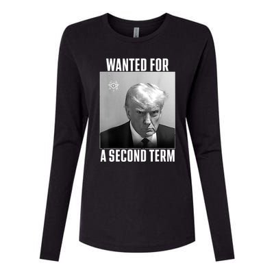 Trump Wanted For A Second Term Womens Cotton Relaxed Long Sleeve T-Shirt