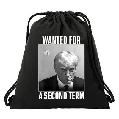 Trump Wanted For A Second Term Drawstring Bag
