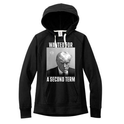 Trump Wanted For A Second Term Women's Fleece Hoodie