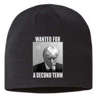 Trump Wanted For A Second Term Sustainable Beanie