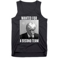 Trump Wanted For A Second Term Tank Top