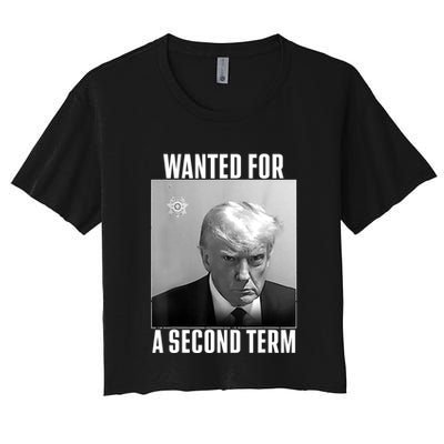 Trump Wanted For A Second Term Crop Top