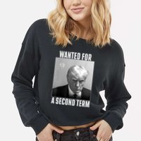 Trump Wanted For A Second Term Cropped Pullover Crew