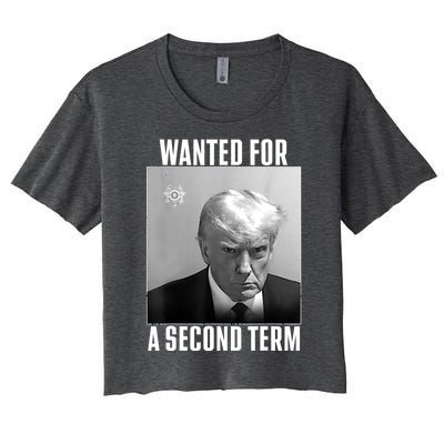 Trump Wanted For A Second Term Women's Crop Top Tee