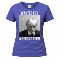 Trump Wanted For A Second Term Women's T-Shirt