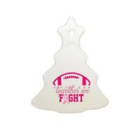 Together We Fight Breast Cancer Awareness Football Ribbon Ceramic Tree Ornament