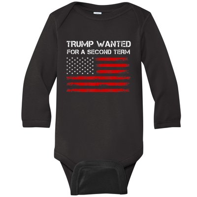 Trump Wanted For Second Term 2024 Support Trump For President Baby Long Sleeve Bodysuit