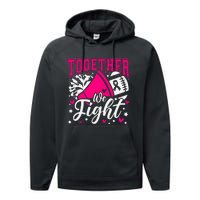 Together We Fight Breast Cancer Awareness Pink Ribbon Performance Fleece Hoodie