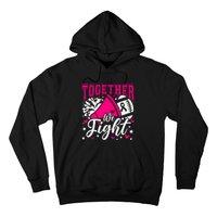 Together We Fight Breast Cancer Awareness Pink Ribbon Hoodie