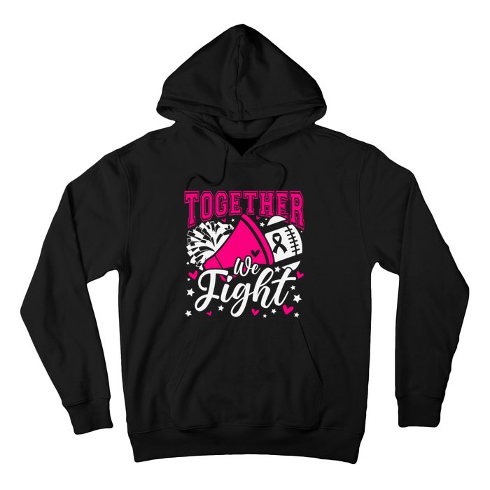 Together We Fight Breast Cancer Awareness Pink Ribbon Hoodie