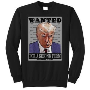 Trump Wanted For A Second Term Sweatshirt