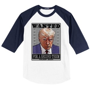 Trump Wanted For A Second Term Baseball Sleeve Shirt