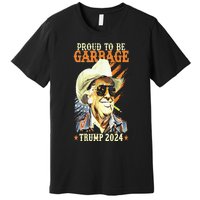 Trump Will Fix It Trump 2024 Proud To Be Garbage Vote Trump Premium T-Shirt