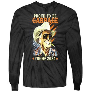 Trump Will Fix It Trump 2024 Proud To Be Garbage Vote Trump Tie-Dye Long Sleeve Shirt