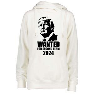 Trump Wanted For Second Term Womens Funnel Neck Pullover Hood