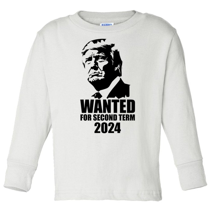 Trump Wanted For Second Term Toddler Long Sleeve Shirt