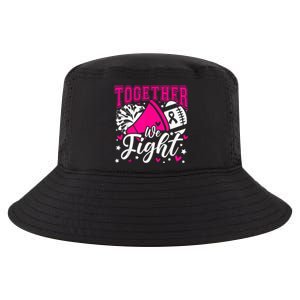 Together We Fight Breast Cancer Awareness Pink Ribbon Wo Cool Comfort Performance Bucket Hat