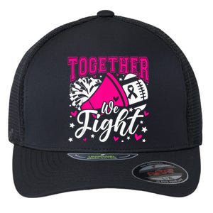 Together We Fight Breast Cancer Awareness Pink Ribbon Wo Flexfit Unipanel Trucker Cap