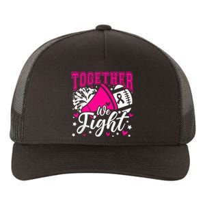 Together We Fight Breast Cancer Awareness Pink Ribbon Wo Yupoong Adult 5-Panel Trucker Hat