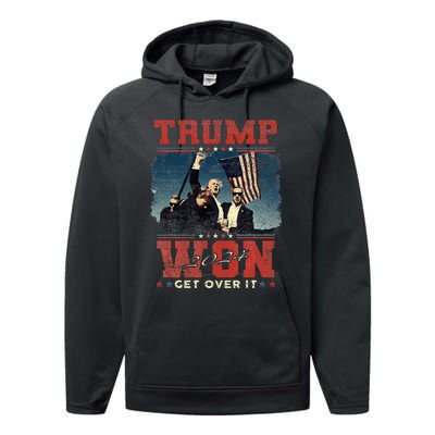 Trump Won Get Over It 2024 Donald Trump Won 2024 Performance Fleece Hoodie