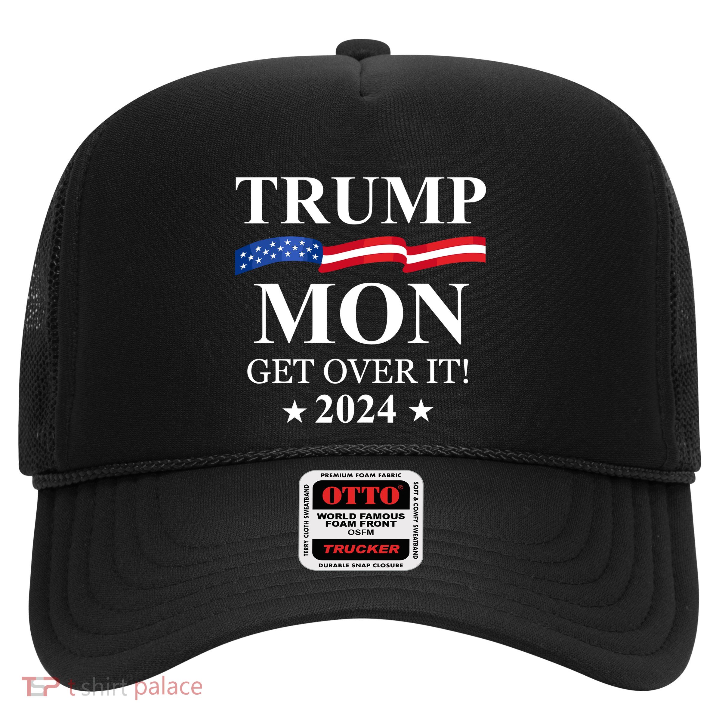 Trump Won Get Over It Trucker Hat