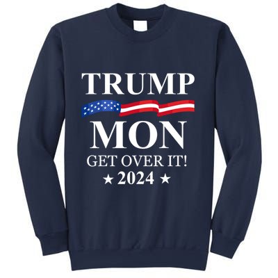 Trump Won Get Over It Sweatshirt