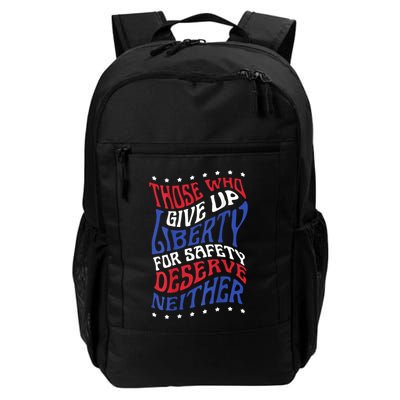 Those Who Give Up Liberty For Safety Deserve Neither 2024 Backpack