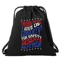 Those Who Give Up Liberty For Safety Deserve Neither 2024 Drawstring Bag