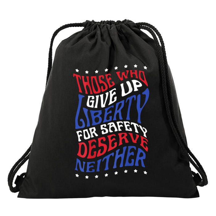Those Who Give Up Liberty For Safety Deserve Neither 2024 Drawstring Bag