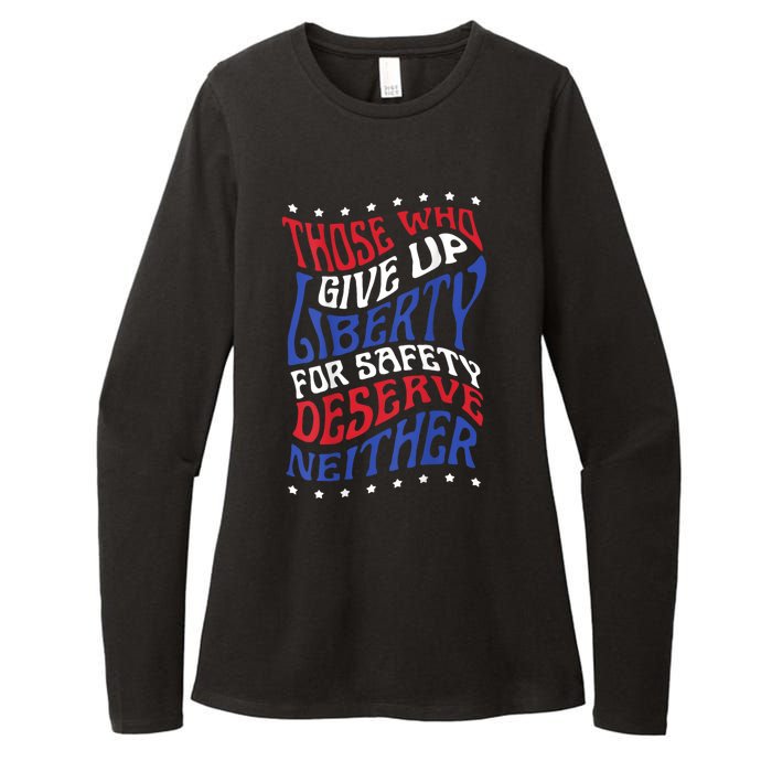 Those Who Give Up Liberty For Safety Deserve Neither 2024 Womens CVC Long Sleeve Shirt