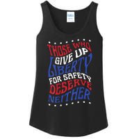 Those Who Give Up Liberty For Safety Deserve Neither 2024 Ladies Essential Tank