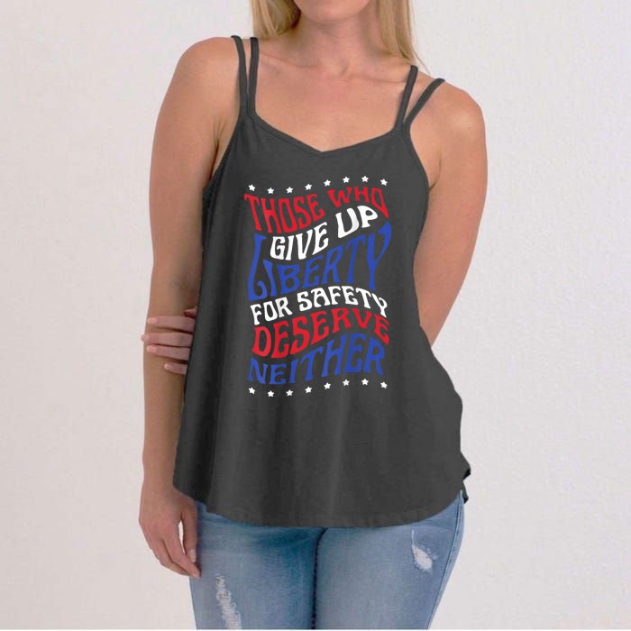 Those Who Give Up Liberty For Safety Deserve Neither 2024 Women's Strappy Tank