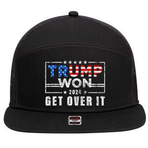 Trump Won Get Over It 2024 Election Trump Wins 2024 7 Panel Mesh Trucker Snapback Hat