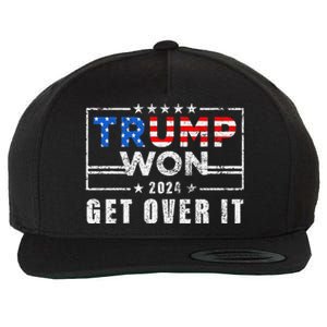 Trump Won Get Over It 2024 Election Trump Wins 2024 Wool Snapback Cap