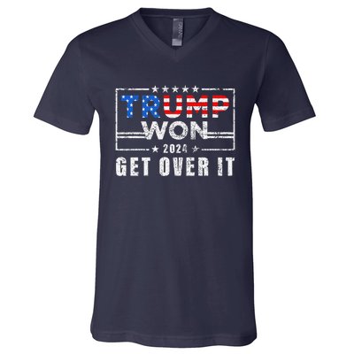 Trump Won Get Over It 2024 Election Trump Wins 2024 V-Neck T-Shirt