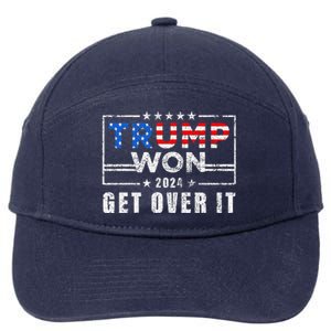 Trump Won Get Over It 2024 Election Trump Wins 2024 7-Panel Snapback Hat