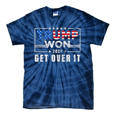 Trump Won Get Over It 2024 Election Trump Wins 2024 Tie-Dye T-Shirt