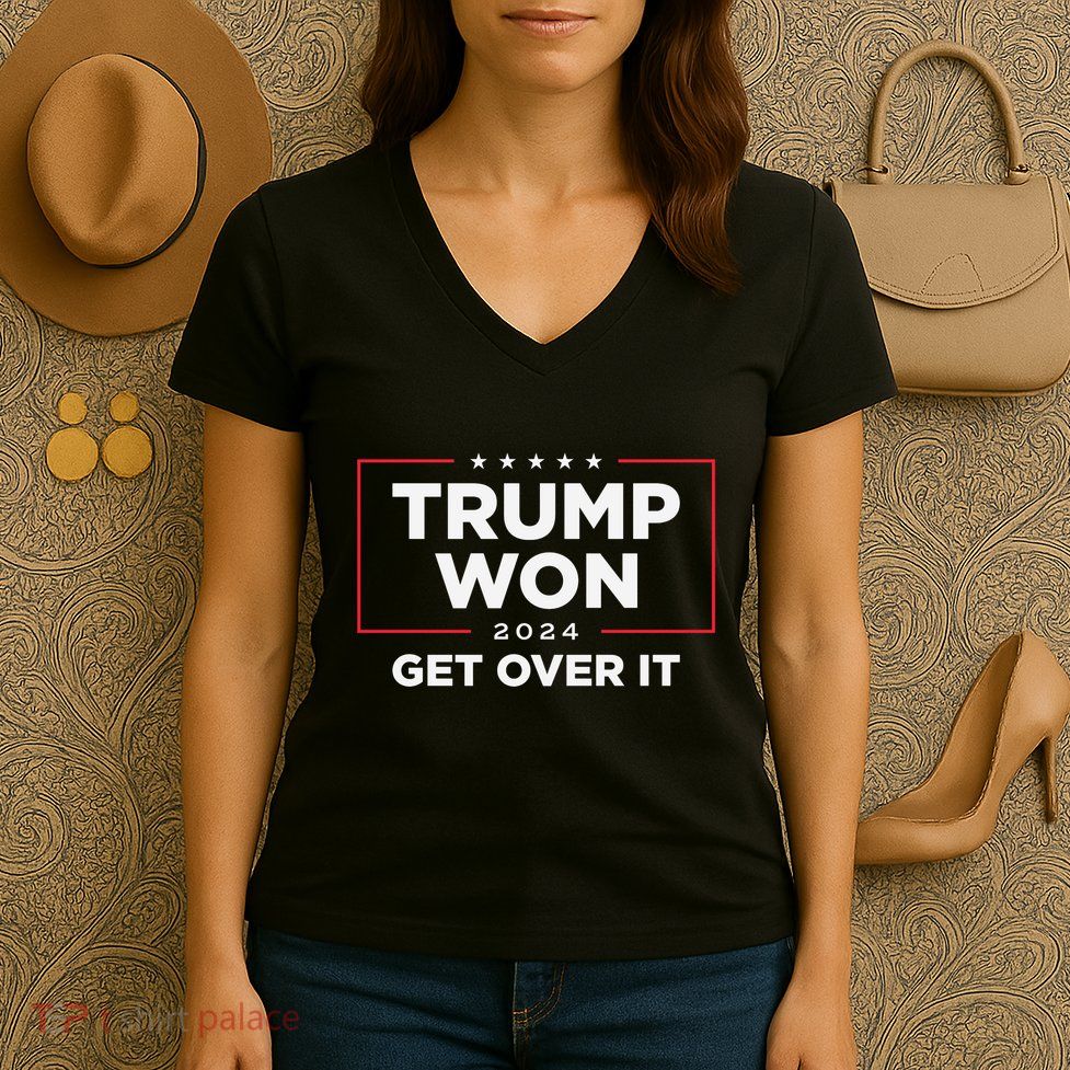 Trump Won Get Over It 2024 Women's V-Neck T-Shirt