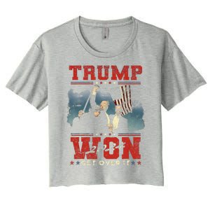 Trump Won Get Over It 2024 Trump Victory Celebrate The Win Women's Crop Top Tee