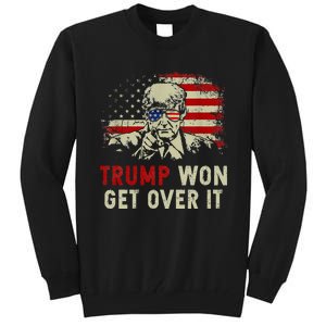 Trump Won Get Over It Patriotic Pro Trump Anti Kamala Tall Sweatshirt