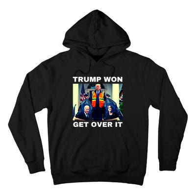 Trump Won Get Over It Maga Won Election 2024 Tall Hoodie