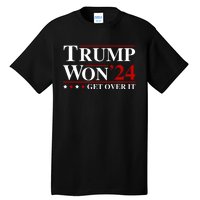 Trump Won Get Over It Tall T-Shirt