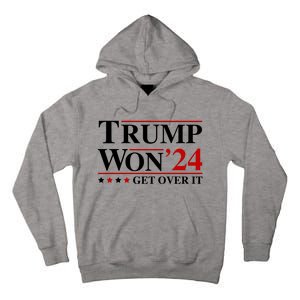 Trump Won Get Over It Tall Hoodie