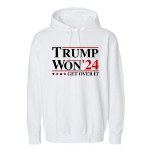 Trump Won Get Over It Garment-Dyed Fleece Hoodie