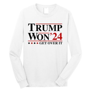 Trump Won Get Over It Long Sleeve Shirt