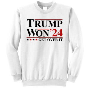 Trump Won Get Over It Sweatshirt