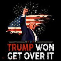 Trump Won Get Over It 2024 Donald Trump Won 2024 T-Shirt