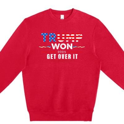 Trump Won Get Over It 2024 Premium Crewneck Sweatshirt