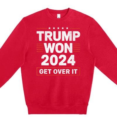 Trump Won Get Over It 2024 Premium Crewneck Sweatshirt