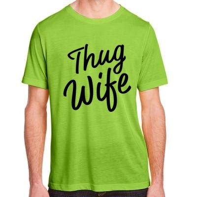 Thug Wife Gift Funny Gift For Wife From Husband Adult ChromaSoft Performance T-Shirt